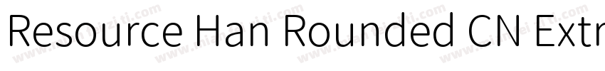 Resource Han Rounded CN ExtraLi字体转换